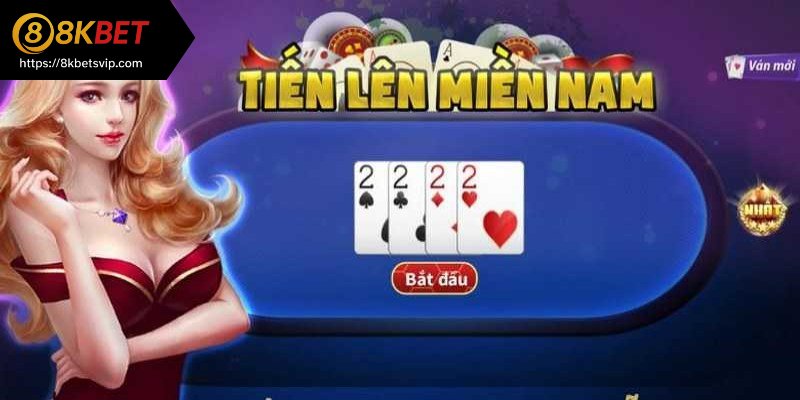 Khám phá tiến lên miền Nam tại 8kbet